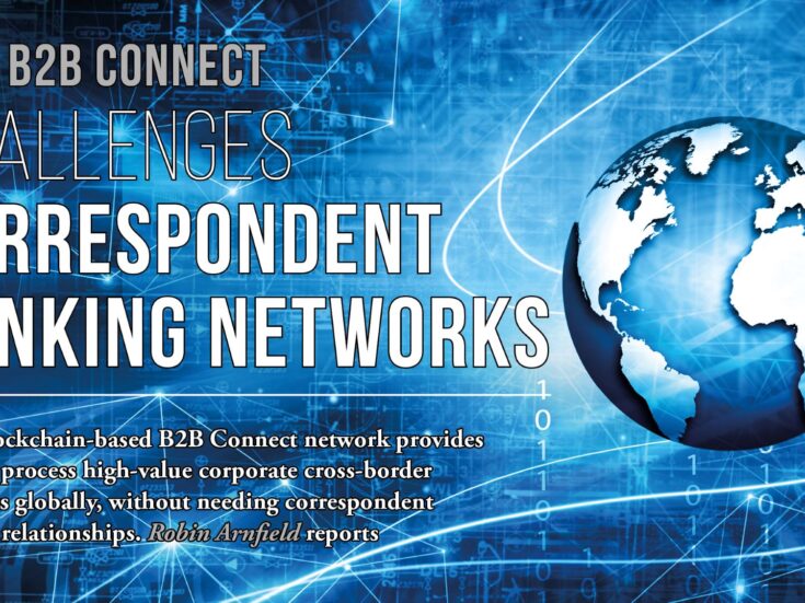 Sample subscriber content from Electronic Payments International: Visa's B2B Connect looks to change the game in cross-border payments Sample subscriber content from Electronic Payments International: Visa's B2B Connect looks to change the game in cross-border payments
